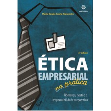 Ética empresarial na prática: