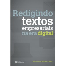 Redigindo textos empresariais na era digital Redigindo textos empresariais na era digital