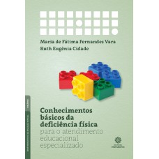 Conhecimentos básicos da deficiência física para o atendimento educacional especializado