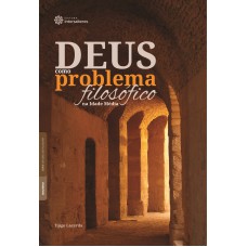 Deus como problema filosófico na Idade Média Deus como problema filosófico na Idade Média
