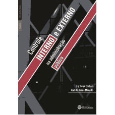Controle interno e externo na administração pública Controle interno e externo na administração pública