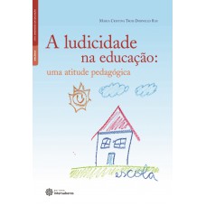 A ludicidade na educação: