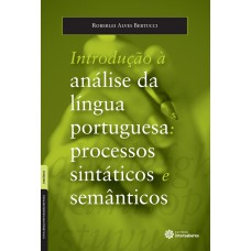 Introdução à análise da língua portuguesa: Introdução à análise da língua portuguesa: