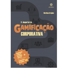 O despertar da gamificação corporativa