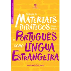 Produção de materiais didáticos para o ensino de português como língua estrangeira