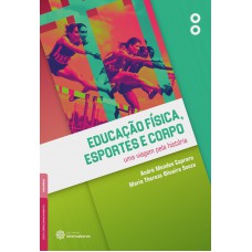 Educação física, esportes e corpo: