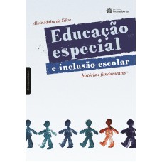 Educação especial e inclusão escolar: