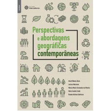 Perspectivas e abordagens geográficas contemporâneas Perspectivas e abordagens geográficas contemporâneas