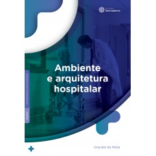 Ambiente e arquitetura hospitalar