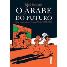 O árabe do futuro 1 O árabe do futuro 1
