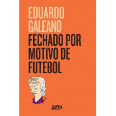 Fechado por motivo de futebol