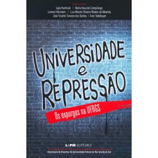 Universidade e repressão – os expurgos na UFRGS