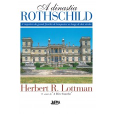 A dinastia Rothschild A dinastia Rothschild