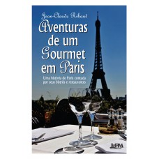 Aventuras de um gourmet em Paris