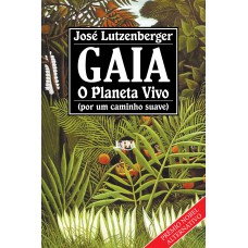 Gaia: o planeta vivo