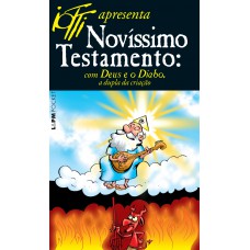 Novíssimo testamento: com deus e o diabo, a dupla da criação