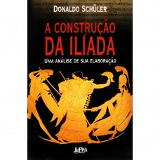 A construção da Ilíada