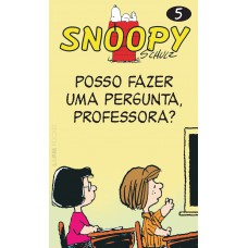 Snoopy 5 – posso fazer uma pergunta, professora? Snoopy 5 – posso fazer uma pergunta, professora?
