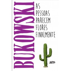 As pessoas parecem flores finalmente