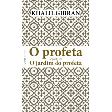 O profeta seguido de O jardim do profeta