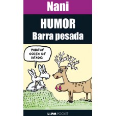 Humor barra pesada