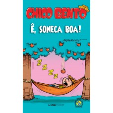 Chico Bento: ê, soneca boa!