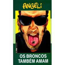 Os broncos também amam