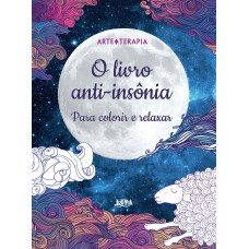 O livro anti-insônia para colorir e relaxar