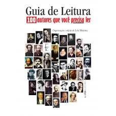 Guia de leitura: 100 autores que você precisa ler