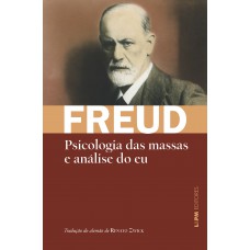 Psicologia das massas e análise do eu