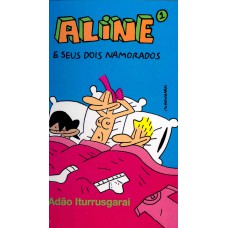 Aline 1 – e seus dois namorados