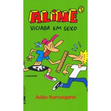 Aline 3 – viciada em sexo