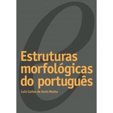 Estruturas morfológicas do português