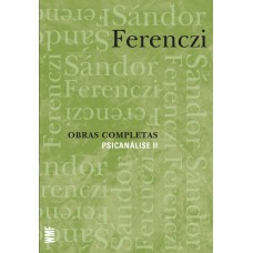 Obras Completas - Psicanálise II Obras Completas - Psicanálise II