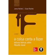 A Coisa Certa a Fazer A Coisa Certa a Fazer