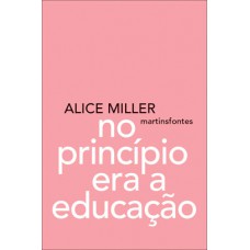No princípio era a educação No princípio era a educação