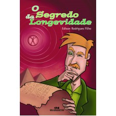 O Segredo da Longevidade O Segredo da Longevidade