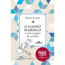 O ganso marisco e outros papos de cozinha O ganso marisco e outros papos de cozinha