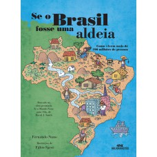 Se o Brasil fosse uma aldeia