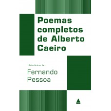Poemas completos de Alberto Caeiro Poemas completos de Alberto Caeiro