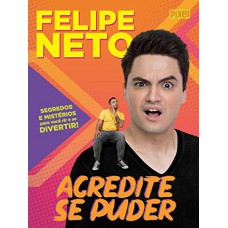 ACREDITE SE PUDER + A VIDA POR TRÁS DAS CÂMERAS