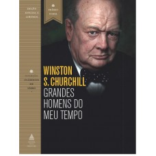 Grandes homens do meu tempo Grandes homens do meu tempo