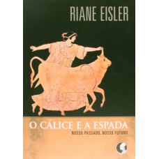 O cálice e a espada