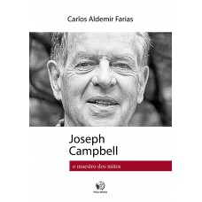 Joseph Campbell - o maestro dos mitos