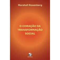 O coração da transformação social