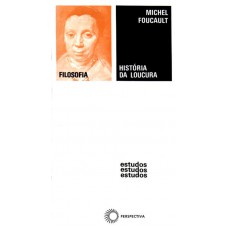 História da loucura História da loucura