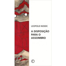 A disposição para o assombro A disposição para o assombro