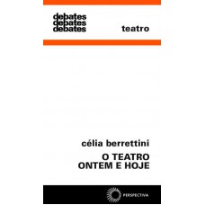 O teatro ontem e hoje