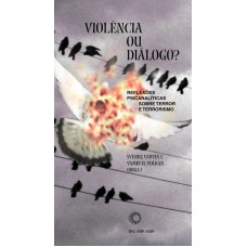 Violência ou diálogo? Violência ou diálogo?