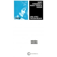 Uma atriz: Cacilda Becker